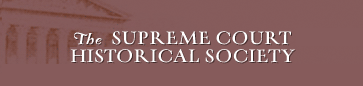 The Supreme Court Historical Society